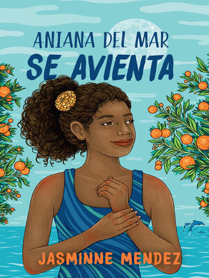 cover image of Aniana del Mar se avienta / Aniana del Mar Jumps In